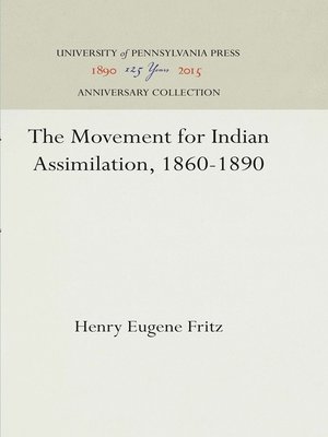 cover image of The Movement for Indian Assimilation, 1860-1890